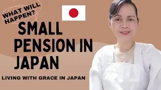 Receiving small pension in Japan: Retiring in&nbsp;Japan