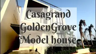 Casagrand GoldenGrove | Model House | Sonalur | #casagrand