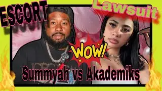 Clock That Tea ⏰Summyah LAWSUIT Added to Escort Drama—DJ Akademiks & Trippie Red mentioned🍿