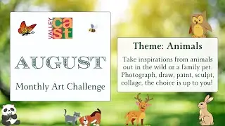 Animals - August 2024 Art Challenge - Photography Painting and More!