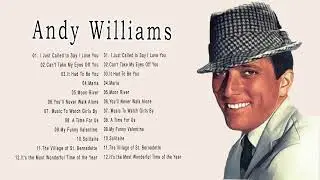 Andy Williams Greatest HIts Full Album - Best Songs Of Andy Williams