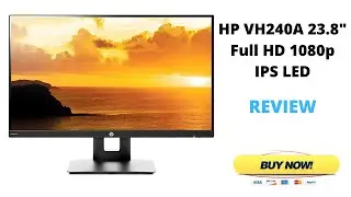 HP VH240a 23.8-inch Full HD 1080p IPS LED Monitor Review
