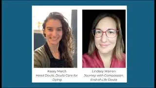 Exit Matters: Facing the End with Humor and Heart - What is a Death Doula? October 27, 2025