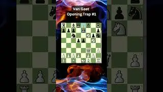 Van Geet Opening Trap #1