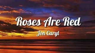 Jon Caryl - Roses Are Red 