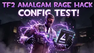 [TF2] Amalgam Spy Rage Hack Config Test