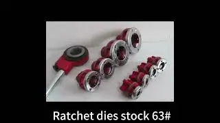 The different capacity for ratchet dies stock / portable pipe threader