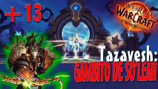 POV | +13 TAZAVESH: GAMBITO DE SO'LEAH | BM HUNTER | WORLD OF WARCRAFT
