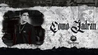 Como Ladran | Aldo Trujillo (Video Oficial 2020)