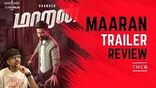 Maaran - Official Trailer | Dhanush | TMCB | Review and Reaction | Sathya Jyothi | English