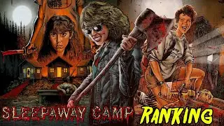 Ranking the Sleepaway Camp Franchise!