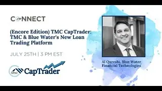 TMC CapTrader:  TMC & Blue Water's New Loan Trading Platform