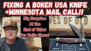 Fixing a Vintage Boker Knife + Minnesota Mail Call!