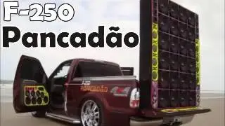 F-250 Pancadão vol 04 DJ Gilberto Meikeer Sound