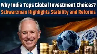 India&rsquo;s Stability Driving Global Investment : Blackstone CEO