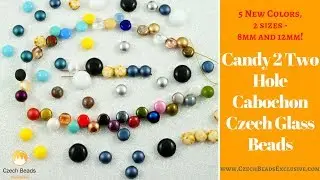 CANDY 2 Two Hole Cabochon Czech Glass Beads - New Arrivals