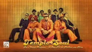 Templo Soul, PG e Coral Degraus | O Que ha de Melhor em Mim (DVD Templo Soul - Ao Vivo)