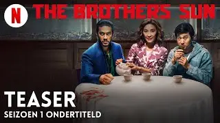 The Brothers Sun (Seizoen 1 Teaser ondertiteld) | Trailer in het Nederlands | Netflix