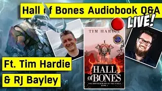 🔴 LIVE! Hall of Bones Kickstarter Q&A with Tim Hardie and RJ Bayley!