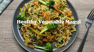Vegetable Maggi | Healthy Maggi | How to make healthy maggi