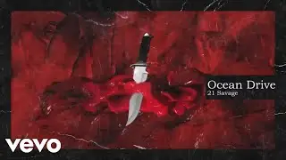 21Savage & Metro Boomin - Ocean Drive (Official Audio)