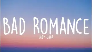 Lady Gaga - Bad Romance (Lyrics)