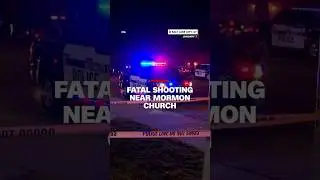 Fatal shooting near Mormon church