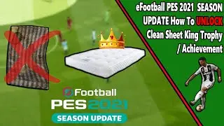 Clean Sheet King - Achievement/Trophy Guide - PES 2021