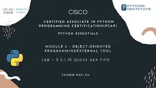 Python Essentials 2 || CISCO ||  LAB 3 .2 .1. 15 Queue aka FIFO