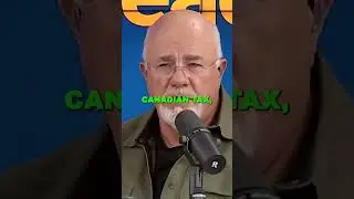 Dave Ramsey Can't Believe Canada's Tax Disaster