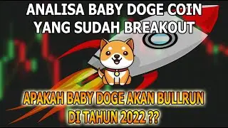 ANALISA BABY DOGE COIN DI TAHUN 2022 | SUDAH BREAKOUT DAN MENEMBUS RESISTANCE TERBARU DI GATE.IO 🚀