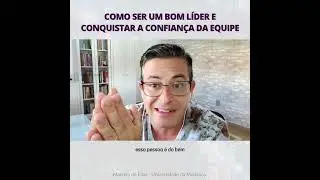 Como o l&iacute;der de verdade conquista a confian&ccedil;a da equipes? Lideran&ccedil;a com Marcelo de Elias