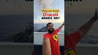 How we Celebrate Diwali on Ships?? #shiplife