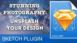 STUNNING PHOTOGRAPHY: Unsplash Sketch Plugin &bull; Sketch 3 Plugins Tutorial & Design Workflow