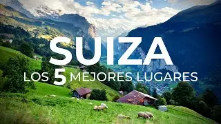 Los 5 mejores lugares de Suiza - Paisajes hermosos | 4K Ultra HD