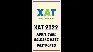 XAT 2022 Admit Card Release Date Postponed #xat2022 #xat2022_preparation #xat #xatadmitcard #shorts