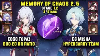 E0 Topaz With Dr Ratio & E6 Misha Hypercarry (3 Stars) Memory Of Chaos 12 Honkai Star Rail 2.5