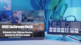 OSEE GoStream Deck, All In One - Ultimate Live Stream Device Review by M Pick Studio, @MPickStudio