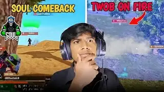 BMPS 1 DAY 6 || SOUL COMEBACK ☠️ AND TWOB BACK 🥶