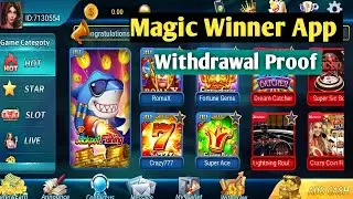 Magic Winner Withdrawal Proof | Magic Winner App Real Or Fake | Magic Winner Paise Kaise Kamaye