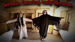 Serbain Dancing Lady Returns 7 | Dancing Lady escape | Horror Short Film | Proumesh