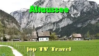 Rundgang durch den malerischen Ort Altaussee (Steiermark) Österreich jop TV Travel