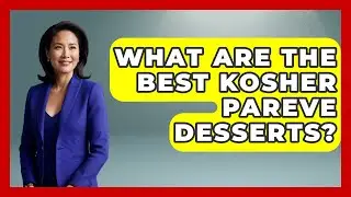 What Are The Best Kosher Pareve Desserts? - The Kosher Way