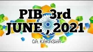 3 June 2021 PIB news
