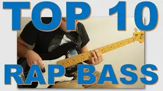 Top 10 Hip Hop Rap Bass Lines x Bass Guitar x &oelig;&oslash;
