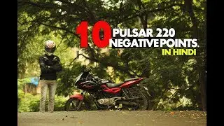 10 REASONS WHY YOU SHOULD NOT BUY BAJAJ PULSAR 220F.