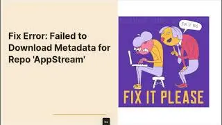 Error: Failed to download metadata for repo 'appstream'  | Fixed !