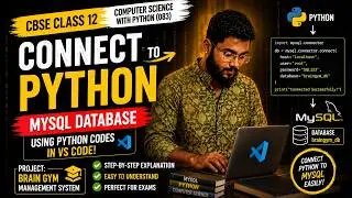 How to Connect Python with MySQL Database | CBSE Class 12 Python Project | VS Code