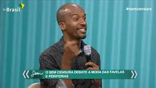 Sem Censura exalta a moda que vem da favela