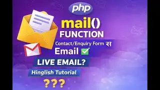 PHP Mail Function Tutorial | Enquiry Form se Live Email Kaise Aata Hai | #PHPMail#CodingHindi